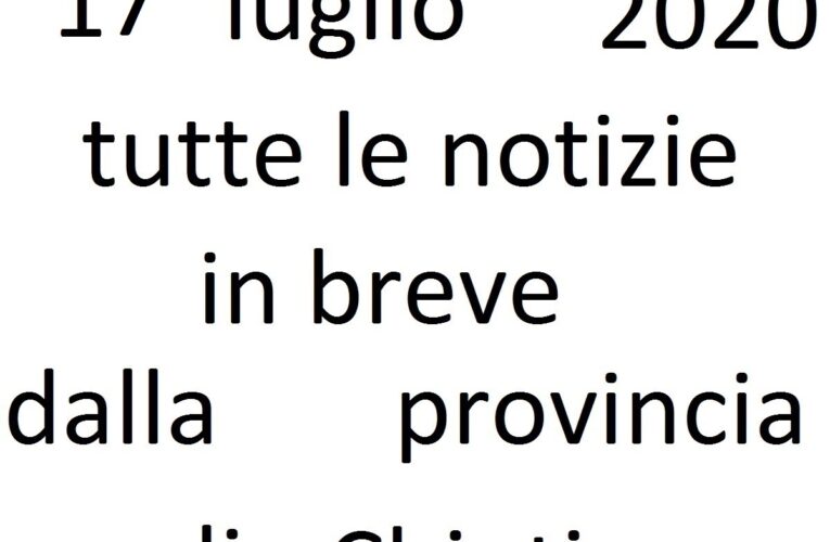 17 luglio 2020 notizie in breve Chieti