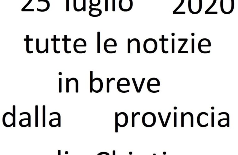 25 luglio 2020 notizie in breve Chieti