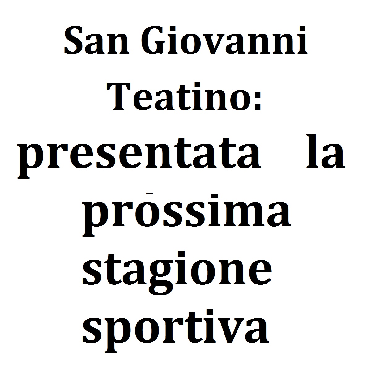 San Giovanni Teatino presentata la stagione sportiva foto