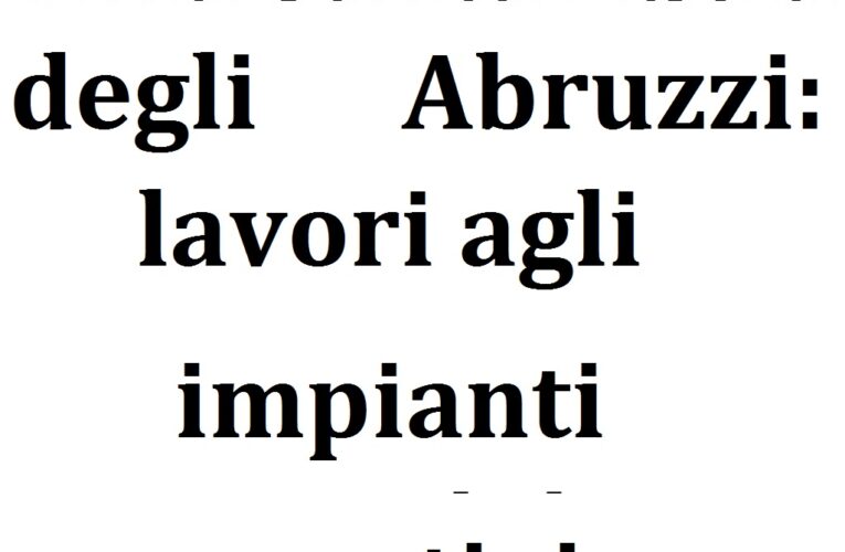 Villa Santa Lucia degli Abruzzi: lavori agli impianti sportivi