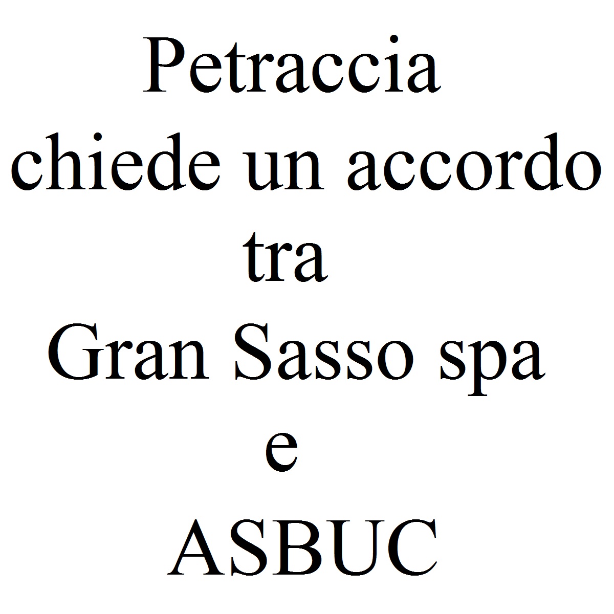 Petraccia chiede un accordo tra Gran Sasso spa e ASBUC foto