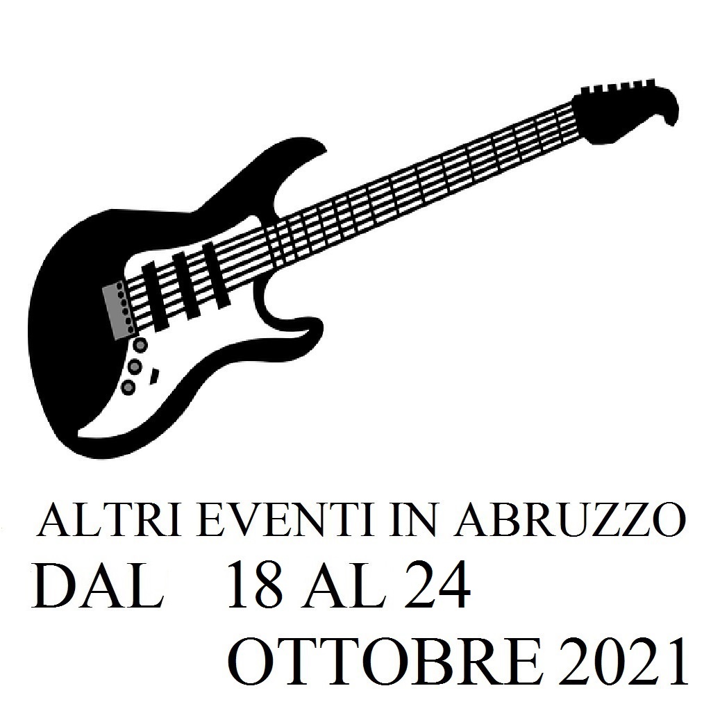 Altri eventi in Abruzzo dal 18 al 24 ottobre 2021 foto