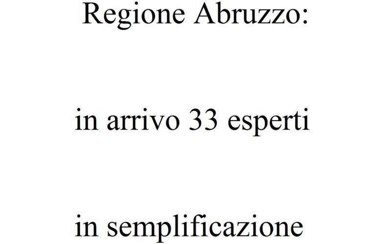Regione Abruzzo: in arrivo 33 esperti in semplificazione