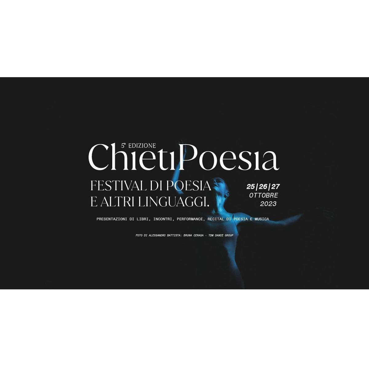 5a edizione di Chietipoesia - Festival di poesia e altri linguaggi dal 25 al 27 ottobre 2023 foto