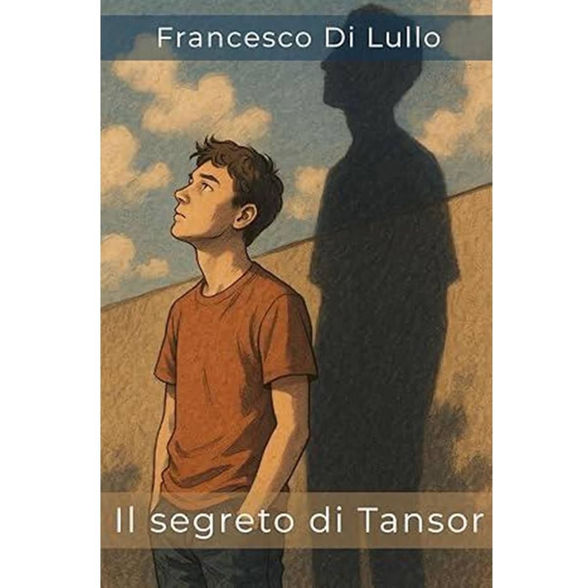 Il Segreto di Tansor, il nuovo libro di Francesco Di Lullo 20 giugno 2025 foto